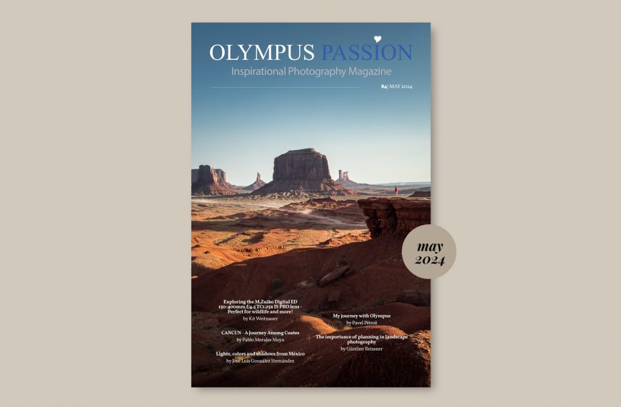 Olympus Passion Photography Magazine – May 2024!