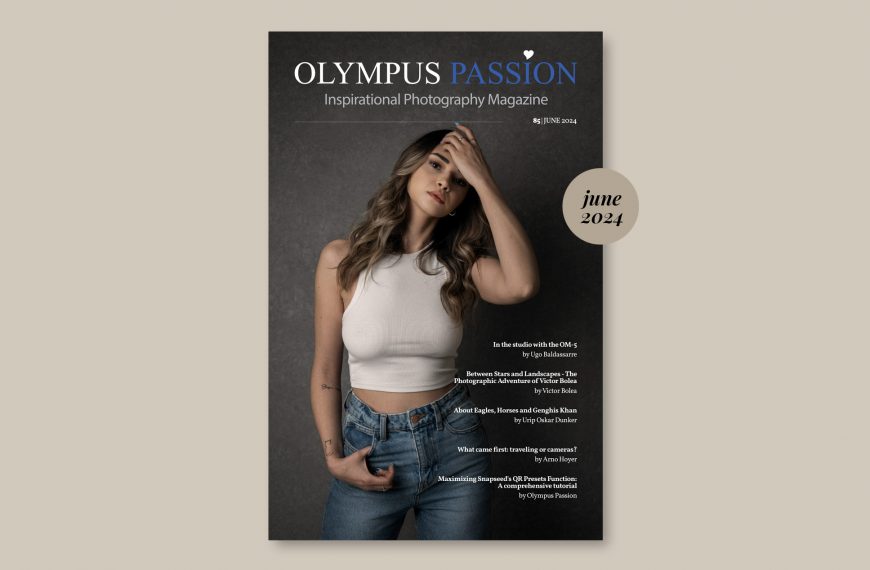 Olympus Passion Photography Magazine – June 2024!